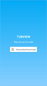 TubView - Tăng lượt xem video