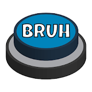 BRUH Button