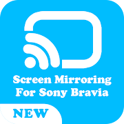 Screen Mirroring For Sony Bravia