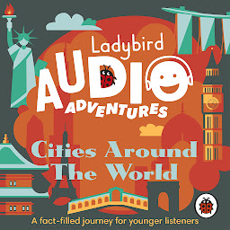 Obraz ikony: Ladybird Audio Adventures: Cities around the World