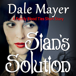 Icon image Sian’s Solution (AI Narrated): A Family Blood Ties Series Prequel