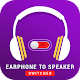 Earphone to Speaker Switcher Laai af op Windows