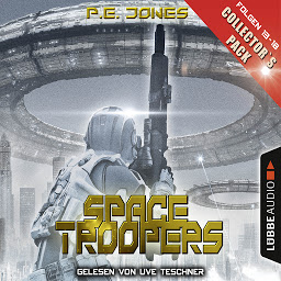 Obraz ikony: Space Troopers, Collector's Pack: Folgen 13-18 (Ungekürzt)