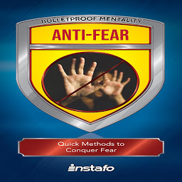 Icon image Bulletproof Mentality Anti-Fear: Quick Methods to Conquer Fear