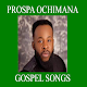 PROSPA OCHIMANA GOSPEL SONGS Download on Windows