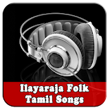 Ilayaraja Folk Tamil Songs Full icon