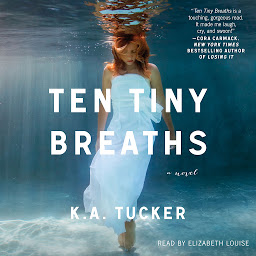 Imatge d'icona Ten Tiny Breaths: A Novel