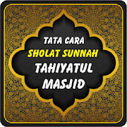 Tata Cara Sholat Sunnah Tahiyatul Masjid