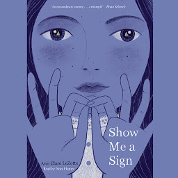 Icon image Show Me a Sign (Show Me a Sign Trilogy, Book 1)