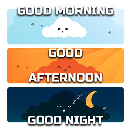Good Morning Afternoon Night - Apps on Google Play