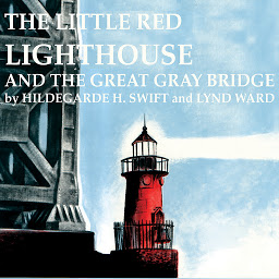 Icon image The Little Red Lighthouse And The Great Gray Bridge