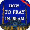 how to pray in islam