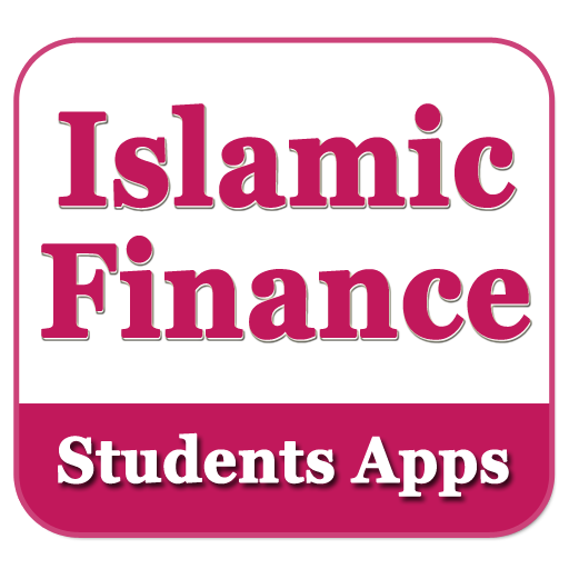 Islamic Finance - An education - 7 - (Android)