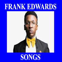 Frank Edwards Gospel Songs