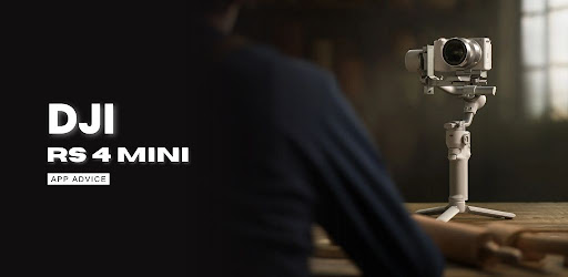 DJI RS 4 Mini app Advice