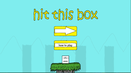 Hit this box