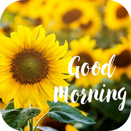 Good Morning Messages & Images - Ứng Dụng Trên Google Play