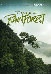 Icon image Tropical Rainforest (IMAX)