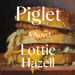 Icon image Piglet: A Novel