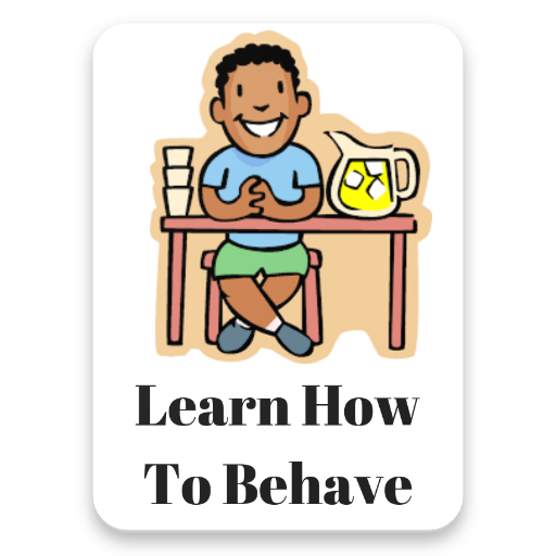 How To Behave
