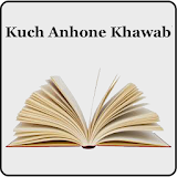 Novel - Kuch Anhone Khawab icon