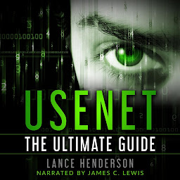 Icon image Usenet: The Ultimate Guide