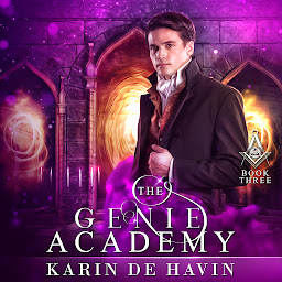 Obraz ikony: The Genie Academy Book Three: A Young Adult Historical Fantasy