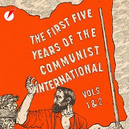 Icon image The First Five Years of the Communist International
