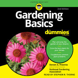 Icon image Gardening Basics For Dummies: 2nd Edition