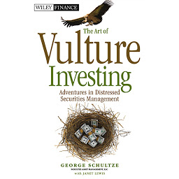 Icon image The Art of Vulture Investing: Adventures in Distressed Securities Management