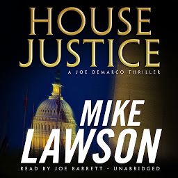 Icon image House Justice: A Joe DeMarco Thriller