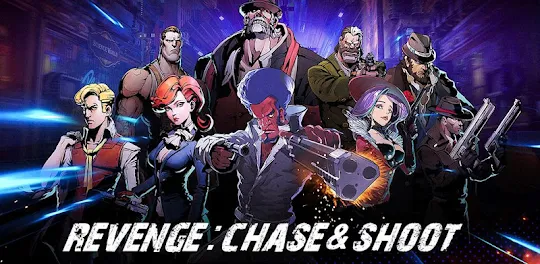 Revenge : Chase & Shoot