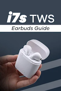 i7s TWS Earbuds App Guide