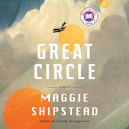 Icon image Great Circle: A Novel (Man Booker Prize Finalist)