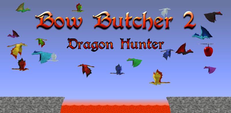 Bow Butcher 2 - Dragon Hunter