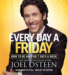 Icon image Every Day a Friday: How to Be Happier 7 Days a Week