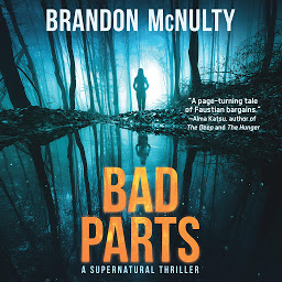 Icon image Bad Parts: A Supernatural Thriller