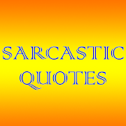 Sarcastic Quotes - Daily Quotes