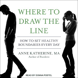 Icon image Where to Draw the Line: How to Set Healthy Boundaries Every Day