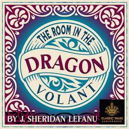 Icon image The Room in the Dragon Volant: Classic Tales Edition