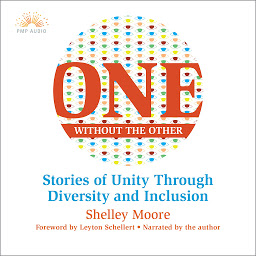 「One Without the Other: Stories of Unity Through Diversity and Inclusion」圖示圖片