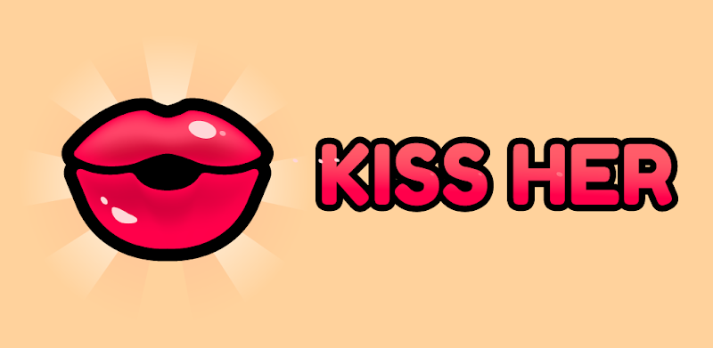 Kiss Her!