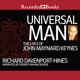 Icon image Universal Man: The Lives of John Maynard Keynes