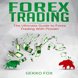 Obraz ikony: Forex Trading: The Ultimate Guide to Forex Trading with Proven Strategies