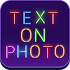 Text On Photo - Text Editor