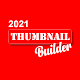 Thumbnail Builder 2021 Download on Windows