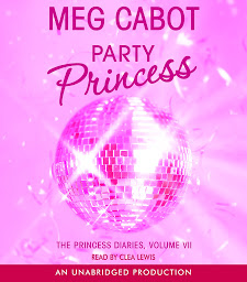 Icon image The Princess Diaries, Volume VII: Party Princess