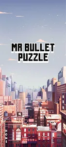 Mr Bullet Puzzle