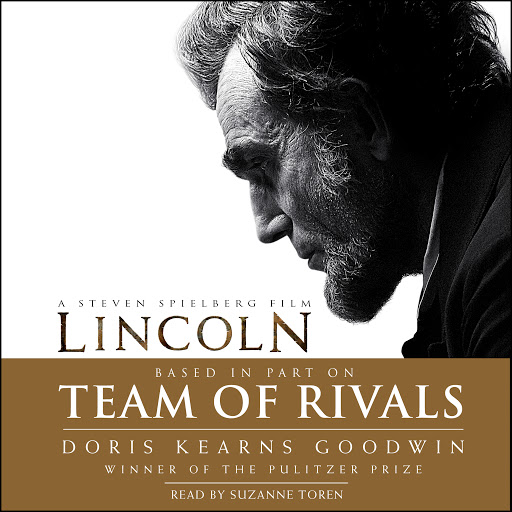 No Ordinary Time Team of Rivals The Presidential Biographies Doris Kearns Goodwin The Bully Pulpit 