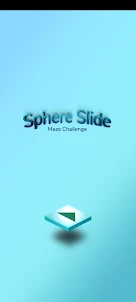 Sphere Slide: Maze Challenge